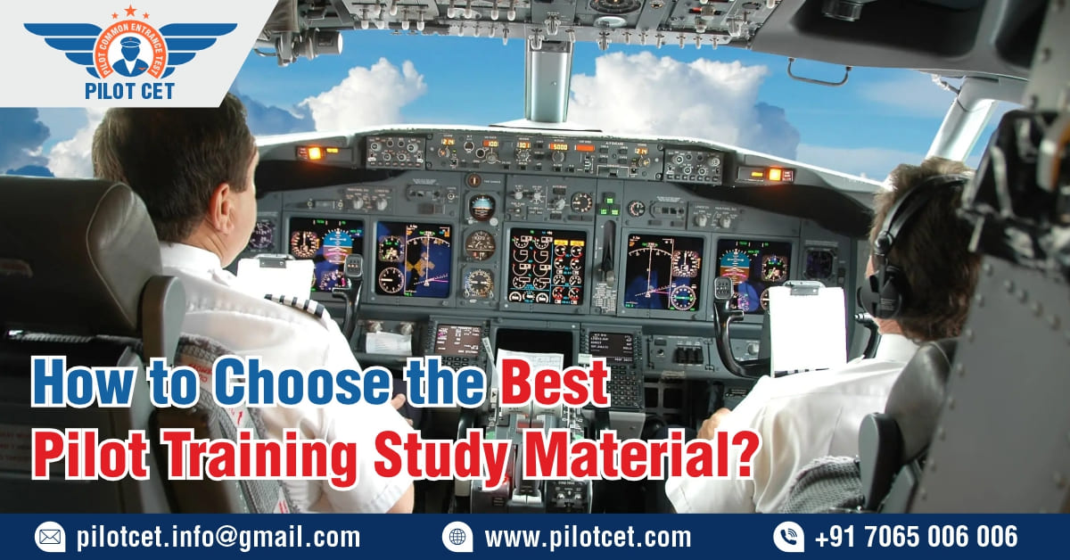 How to Choose the Best Pilot Training Study Material?